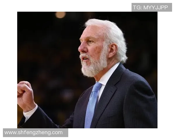 波波维奇续约三年再战NBA74岁传奇教练继续带领文班追逐荣光